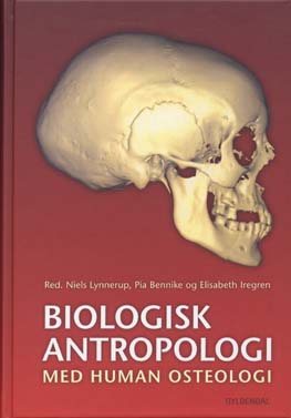 Biologisk antropologi med human osteologi (bog cover)